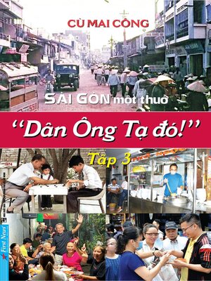 Sài Gòn Một Thuở--Dân Ông Tạ Đó! 3 - ebook